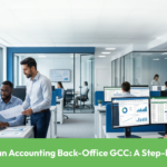 How to Build an Accounting Back-Office GCC: A Step-by-Step Guide