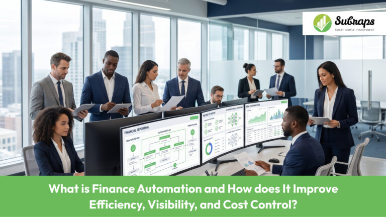 What is Finance Automation and How does It Improve Efficiency, Visibility, and Cost Control?