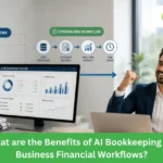 What are the Benefits of AI Bookkeeping for Business Financial Workflows?