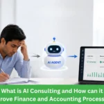 What is AI Consulting and How can it Improve Finance and Accounting Processes?